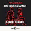 Flex Training System - La routine completa di 8 settimane per casa e palestra