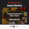 PLGworkout Hybrid Method, programma di nutrizione per uomo e donna orientato a fitness e benessere