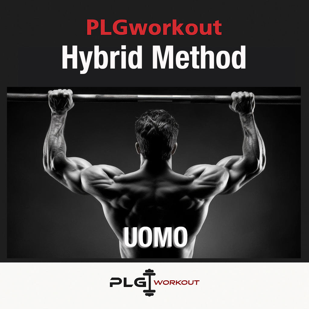 PLGworkout Hybrid Method, programma di allenamento per uomo con esercizi di trazione e sviluppo della forza muscolare